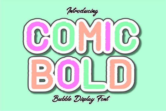 Comic Bold: A Playful Display Font That Makes Your Brand Feel Like Home