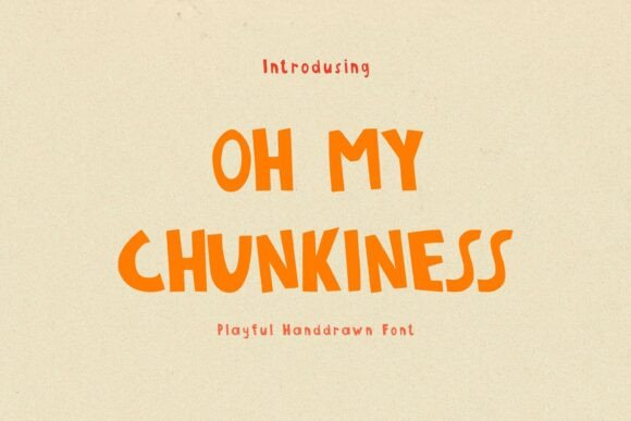 Oh My Chunkiness: A Display Typeface for Joyful Editorial Design