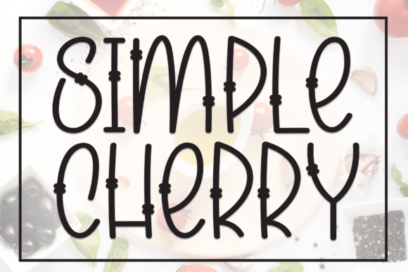 Simple Cherry: A Display Font That Feels Like a Thoughtful Design Choice
