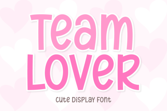 Team Lover: A Playful Display Font for Scroll-Stopping Campaigns